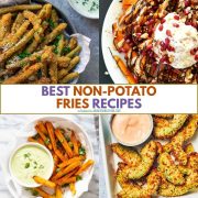 collage of healthy fries recipes that are not potatoes.