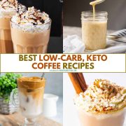 collage of keto, low carb coffee recipes.