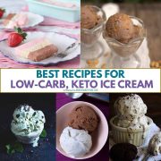 collage of keto, low carb ice cream recipes.