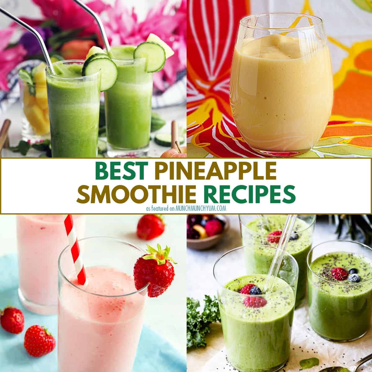 collage of pineapple smoothie recipes.