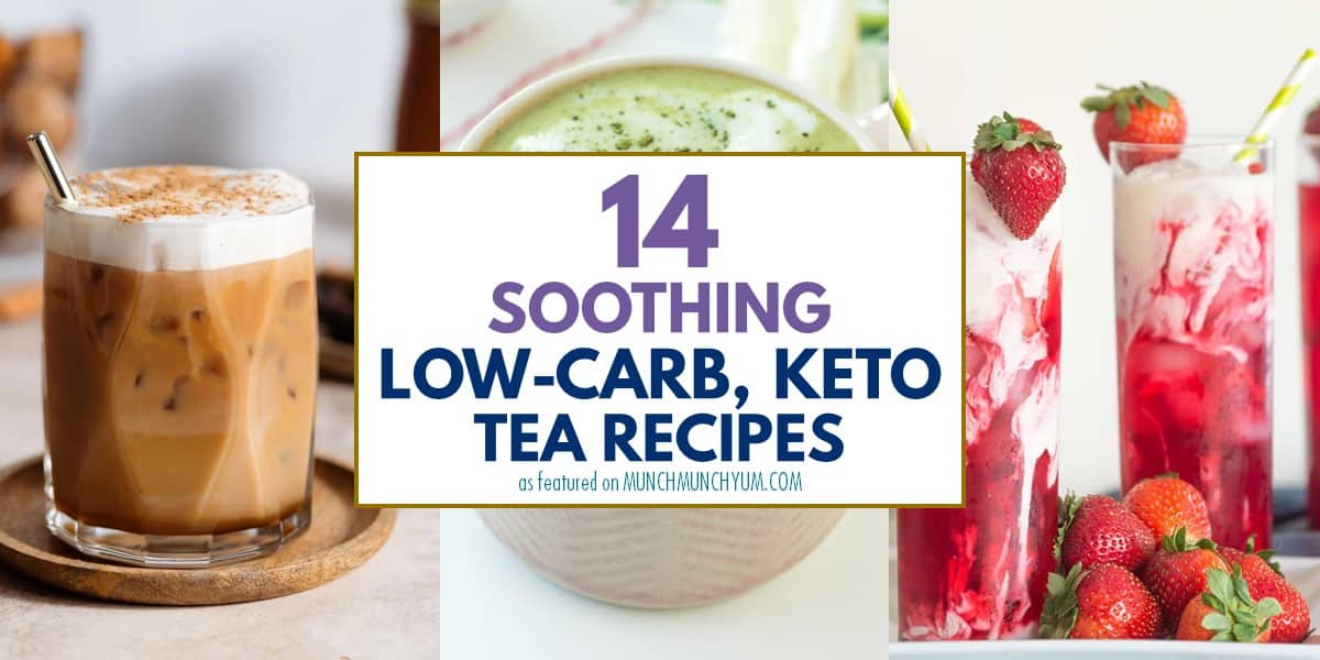 collage of easy low carb, keto tea recipes.
