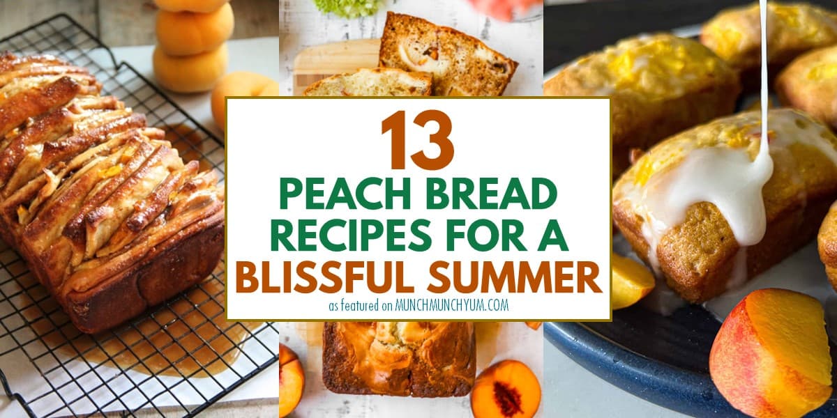 collage of easy peach bread recipes.